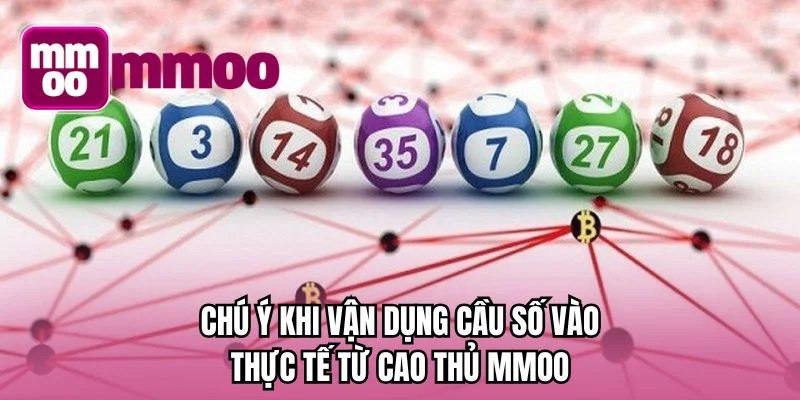 Chú ý khi vận dụng cầu số vào thực tế từ cao thủ MMOO