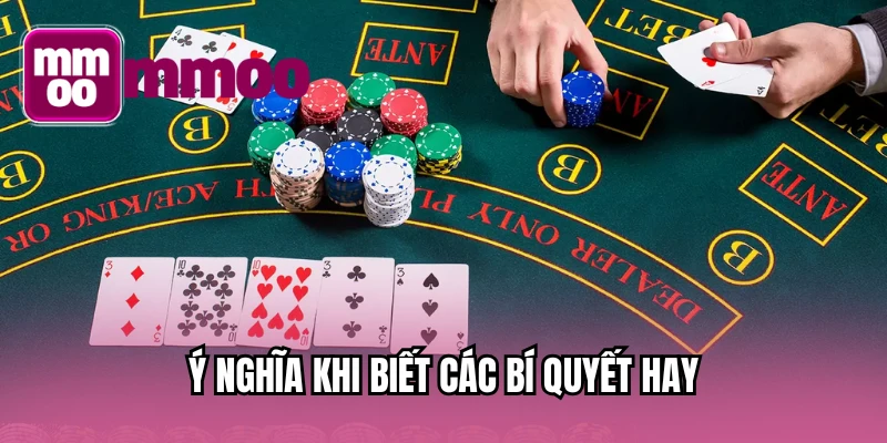 Ý nghĩa khi biết các bí quyết hay